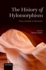 The History of Hylomorphism : From Aristotle to Descartes - eBook
