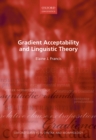 Gradient Acceptability and Linguistic Theory - eBook