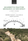 Quasibrittle Fracture Mechanics and Size Effect : A First Course - eBook