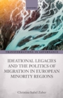 Ideational Legacies and the Politics of Migration in European Minority Regions - eBook