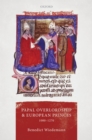 Papal Overlordship and European Princes, 1000-1270 - eBook