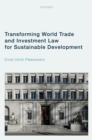 Transforming World Trade and Investment Law for Sustainable Development - eBook