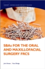 SBAs for the Oral and Maxillofacial Surgery FRCS - eBook