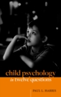 Child Psychology in Twelve Questions - eBook
