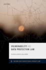 Vulnerability and Data Protection Law - eBook