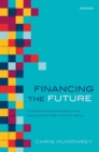 Financing the Future : Multilateral Development Banks in the Changing World Order of the 21st Century - eBook