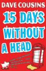Fifteen Days Without a Head - Book