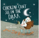 Chickens Can't See in the Dark - eBook