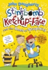 Stinkbomb and Ketchup-Face and the Bees of Stupidity - eBook