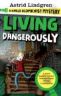 A Kalle Blomkvist Mystery: Living Dangerously - Book