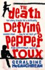 The Death Defying Pepper Roux - Book