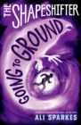 The Shapeshifter: Going to Ground - eBook