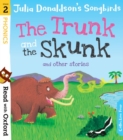 Read with Oxford: Stage 2: Julia Donaldson's Songbirds: The Trunk and The Skunk and Other Stories - Book