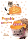 Dr KittyCat is ready to rescue: Bramble the Hedgehog - Book