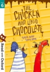 Read with Oxford: Stage 6: The Chicken Who Liked Chocolate - Book