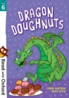Read with Oxford: Stage 6: Dragon Doughnuts - Book