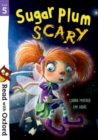 Read with Oxford: Stage 5: Sugar Plum Scary - Book