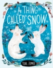 A Thing Called Snow - Book