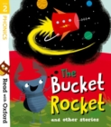 Read with Oxford: Stage 2: The Bucket Rocket and Other Stories - Book
