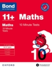 Bond 11+: Bond 11+ 10 Minute Tests Maths 10-11 years: For 11+ GL assessment and Entrance Exams - Book