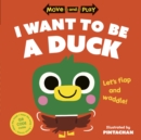 I Want to Be a Duck - eBook