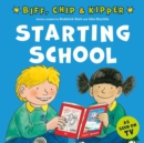 Starting School (First Experiences with Biff, Chip & Kipper) - Book