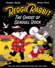Reggie Rabbit: The Ghost of Seagull Rock - Book