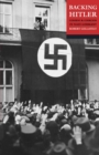 Backing Hitler : Consent and Coercion in Nazi Germany - Book