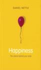 Happiness : The Science Behind Your Smile - Book
