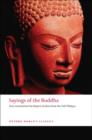 Sayings of the Buddha : New translations from the Pali Nikayas - Book