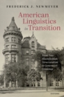 American Linguistics in Transition : From Post-Bloomfieldian Structuralism to Generative Grammar - Book
