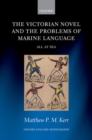 The Victorian Novel and the Problems of Marine Language : All at Sea - Book