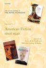 The Oxford History of the Novel in English : Volume 8: American Fiction since 1940 - Book
