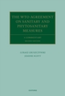 The WTO Agreement on Sanitary and Phytosanitary Measures : A Commentary - Book