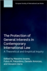 The Protection of General Interests in Contemporary International Law : A Theoretical and Empirical Inquiry - Book