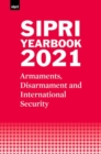 SIPRI Yearbook 2021 : Armaments, Disarmament and International Security - Book