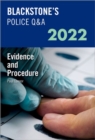 Blackstone's Police Q&A Volume 2: Evidence and Procedure 2022 - Book