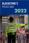 Blackstone's Police Q&A Volume 4: General Police Duties 2022 - Book