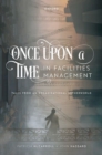 Once Upon a Time in Facilities Management : Tales from an Organizational Netherworld - Book