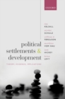 Political Settlements and Development : Theory, Evidence, Implications - Book