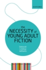 The Necessity of Young Adult Fiction : The Literary Agenda - Book