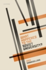 What Happened to the Soviet University? - Book