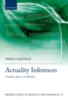 Actuality Inferences : Causality, Aspect, and Modality - Book