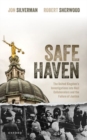 Safe Haven : The United Kingdom's Investigations into Nazi Collaborators and the Failure of Justice - Book
