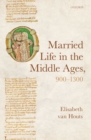 Married Life in the Middle Ages, 900-1300 - Book