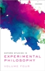 Oxford Studies in Experimental Philosophy Volume 4 - Book