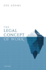 The Legal Concept of Work - Book