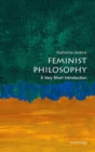 Feminist Philosophy: A Very Short Introduction - Book