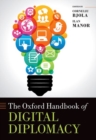 The Oxford Handbook of Digital Diplomacy - Book