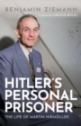 Hitler's Personal Prisoner : The Life of Martin Niemoller - Book